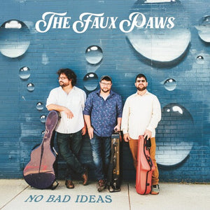 THE FAUX PAWS | NO BAD IDEAS