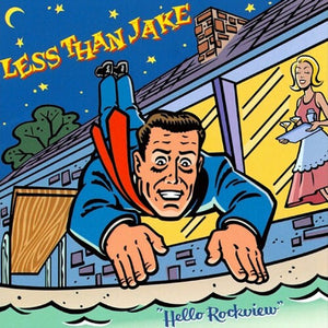 LESS THAN JAKE | HELLO ROCKVIEW