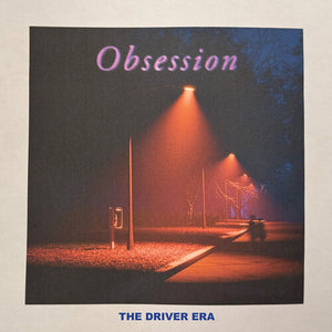 THE DRIVER ERA | OBSESSION