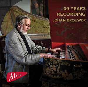 JOHAN BROUWER | 50 YEARS RECORDING