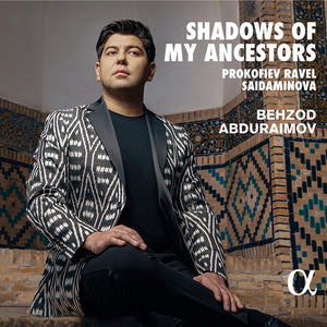 BEHZOD ABDURAIMOV | SHADOWS OF MY ANCESTORS