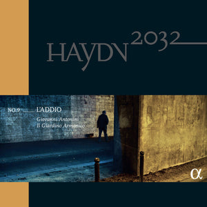 SANDRINE PIAU^IL GIARDINO ARMONICO^GIOVANNI ANTONINI | HAYDN 2032 VOL. 9 - L ADDIO