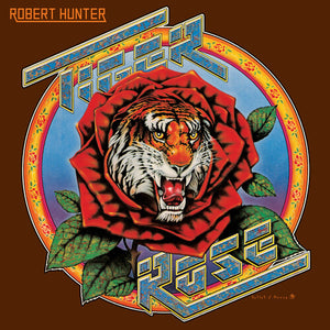 ROBERT HUNTER | TIGER ROSE