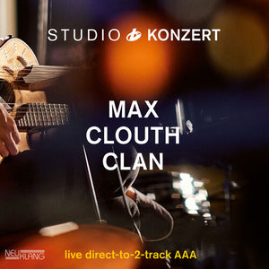 MAX CLOUTH CLAN | STUDIO KONZERT