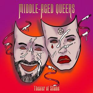 MIDDLE-AGED QUEERS | THEATRE OF SHAME