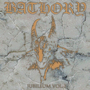 BATHORY | JUBILEUM VOL. I