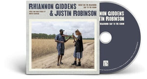 RHIANNON GIDDENS / JUSTIN ROBINSON | WHAT DID THE BLACKBIRD SAY TO THE CROW (SOFTPACK)
