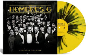 HOMBRES G | POR QUE NO SER AMIGOS - YELLOW & BLACK SPLATTER