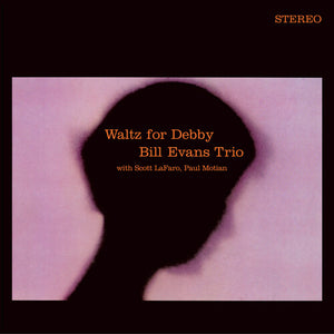 BILL EVANS | WALTZ FOR DEBBY