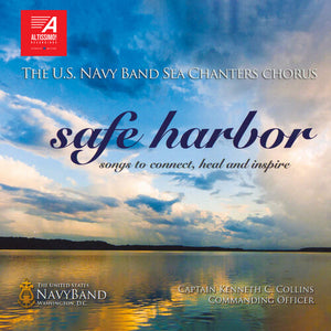 U.S. NAVY BAND SEA CANTERS CHORUS | SAFE HARBOR