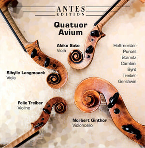 QUATUOR AVIUM: FELIX TREIBER^SIBYLLE LANGMAACK^AKIKO SATO^NORBERT GINTHOR | QUARTETTE FUR VIOLINE ZWEI VIOLEN UND VIOLONCELLO