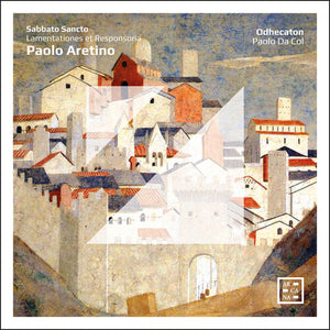 ODHECATON^PAOLO DA COL | SABBATO SANCTO - LAMENTATIONES ET RESPONSORIA