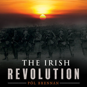 POL BRENNAN | IRISH REVOLUTION