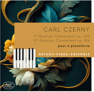 BAYNOV-PIANO-ENSEMBLE | QUATUORS CONCERTANTS POUR 4 PIANOFORTE