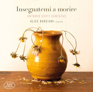 ALICE BORCIANI^IL ZABAIONE MUSICALE | CESTI & VIVIANI: INSEGNATEMI A MORIRE