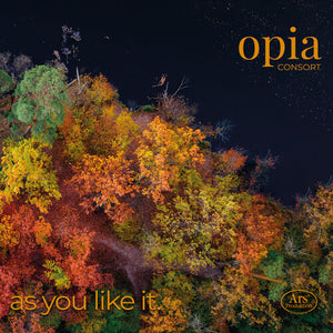 OPIA | AS YOU LIKE IT.