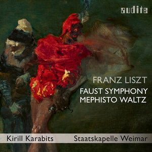 HERREN DES OPERNCHORES DES DEUTSCHEN NATIONALTHEATERS WEIMAR^HERREN DES LANDESJUGE^AIRAM HERNANDEZ | FAUST SYMPHONY S. 108 MEPHISTO WALTZ NO. 3 S. 216