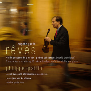 ROYAL PHILHARMONIC ORCHESTRA^PHILIPPE GRAFFIN^MARISA GUPTA | REVES - VIOLIN CONCERTO IN E MINOR POEME CONCERTAN