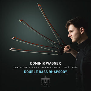 JOSE TRIGO^HERBERT MAYR^DOMINIK WAGNER^CHRISTOPH WIMMER | DOUBLE BASS RHAPSODY