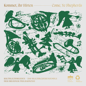 KULTBLECHDRESDEN | KOMMET IHR HIRTEN