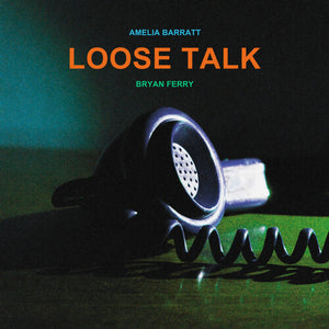 BRYAN FERRY | LOOSE TALK