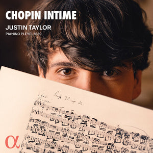 JUSTIN TAYLOR | CHOPIN INTIME
