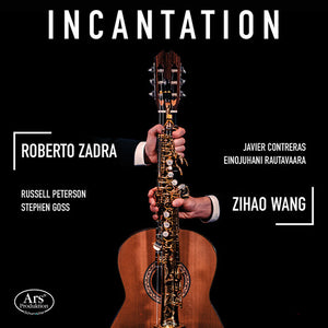 DUO WANG-ZADRA | INCANTATION - WORKS FOR GUITAR & SAXOPHONE