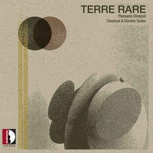 PIERPAOLO DINAPOLI | TERRE RARE - PIERPAOLO DINAPOLI (CLASSICAL &