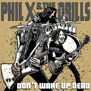 PHIL X & THE DRILLS | POW RIGHT IN THE KISSER