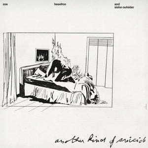 ZOE HESELTON & SISTER OUTSIDER | ANOTHER KIND OF SUICIDE