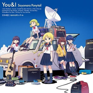 SAYONARA PONYTAIL | YOU & I