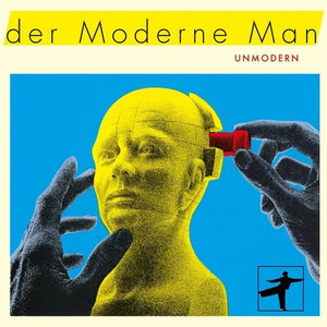 DER MODERNE MAN | UNMODERN