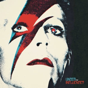 VARIOUS ARTISTS | DAVID BOWIE: UNDER THE INFLUENCE / VARIOUS