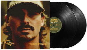 TUCKER WETMORE | WHAT NOT TO (2LP SET) (VINYL)