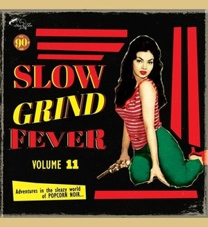 VARIOUS ARTISTS | SLOW GRIND FEVER 11 / VARIOUS