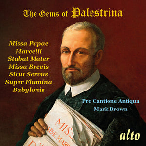 PRO CANTIONE ANTIQUA^MARK BROWN | GEMS OF PALESTRINA
