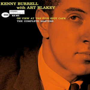 KENNY BURRELL / ART BLAKEY | ON VIEW AT THE FIVE SPOT CAFE - THE COMPLETE MASTERS (BLUE NOTE TONE PPOET SERIES) (3LP SET) (VINYL)