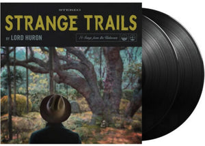 LORD HURON | STRANGE TRAILS (10TH ANNIVERSARY 2LP EDITION) (VINYL)