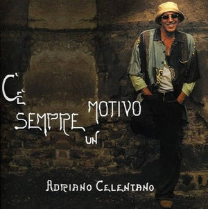 ADRIANO CELENTANO | C'E' SEMPRE UN MOTIVO