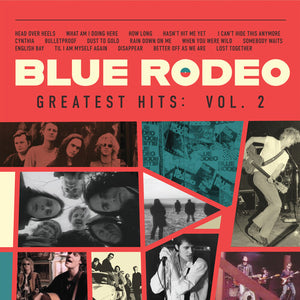 BLUE RODEO | GREATEST HITS VOL 2