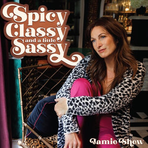 JAMIE SHEW | SPICY CLASSY & A LITTLE SASSY