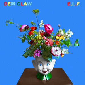 DEW CLAW | E.L.F.