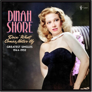 DINAH SHORE | DOIN' WHAT COMES NATUR'LLY