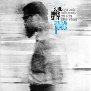 GRACHAN MONCUR III | SOME OTHER STUFF