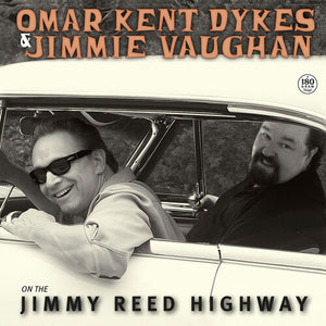 OMAR KENT DYKES | ON THE JIMMY REED HIGHWAY