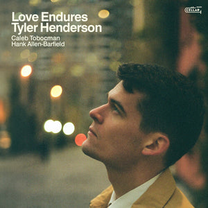 TYLER HENDERSON | LOVE ENDURES