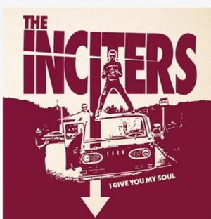 THE INCITERS | I GIVE YOU MY SOUL