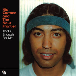 KIP CARMEN | THAT'S ENOUGH FOR ME