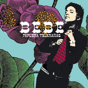 BEBE | PAFUERA TELARANAS