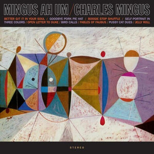 CHARLES MINGUS | MINGUS AH UM